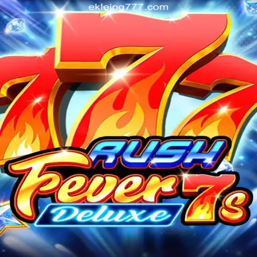 Step into the Excitement with RushFever7sDeluxe on EKLeiPG.com Platform